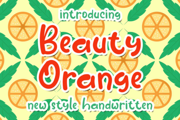 Beauty Orange: A Fresh Handwritten Typeface