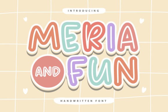Meria and Fun: A Friendly Script Handwritten Typeface