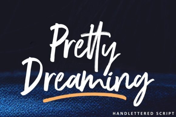 Pretty Dreaming: A Modern Brush Font for Branding