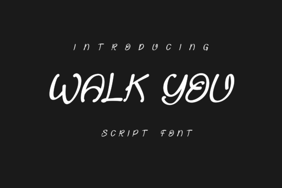 Walk You Font: Elegant Script for Editorial Design